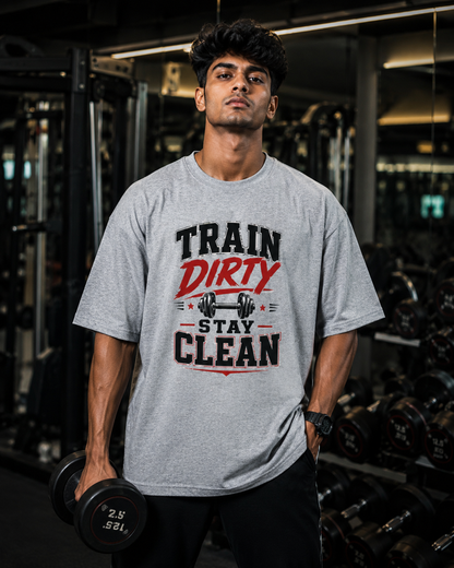 Train Dirty Stay Clean — Oversized Tee | KNIGHTEAGLE